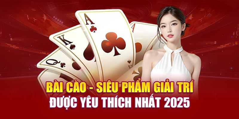 bai-cao-sieu-pham-giai-tri-duoc-yeu-thich-nhat-2025