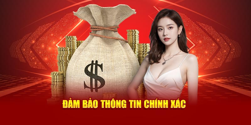 Đảm bảo thông tin chính xác