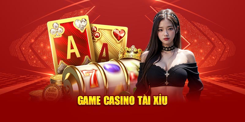 Game casino Tài Xỉu