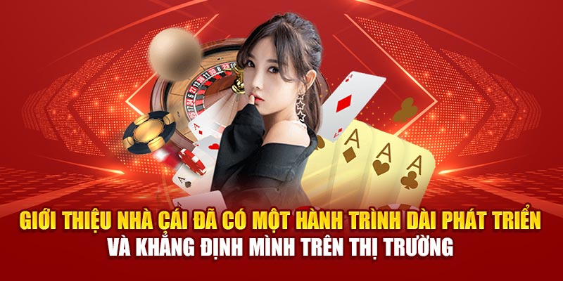 Giới thiệu nhà cái đã có một hành trình dài phát triển và khẳng định mình trên thị trường
