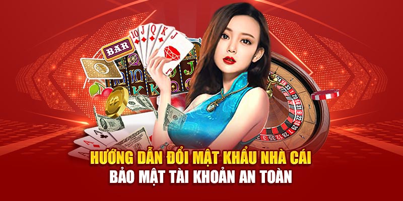 huong-dan-doi-mat-khau-nha-cai-–-bao-mat-tai-khoan-an-toan