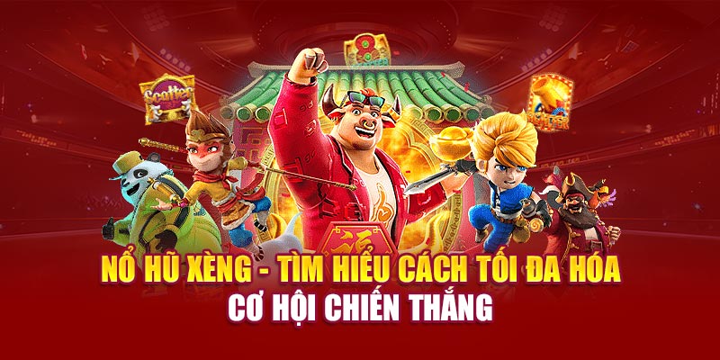 no-hu-xeng-tim-hieu-cach-toi-da-hoa-co-hoi-chien-thang