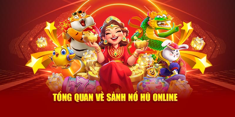 Tổng quan về sảnh nổ hũ 89bet